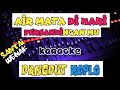 AIR MATA DI HARI PERSANDINGAN MU (versi koplo) KARAOKE DANGDUT KOPLO - Cover MJS Entertainment