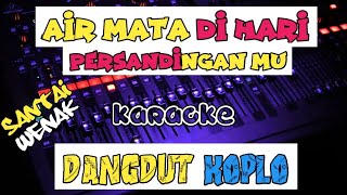 AIR MATA DI HARI PERSANDINGAN MU (versi koplo) KARAOKE DANGDUT KOPLO - Cover MJS Entertainment