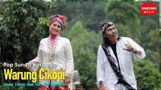 Asep Darso feat HJ. Siti Maryanti - Warung Cikopi [ Bandung Music]