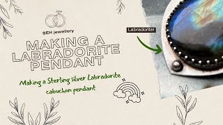 Making a sterling silver labradorite cabuchon set pendant #stonesetting