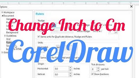 How to change Inch to Cm in CorelDraw