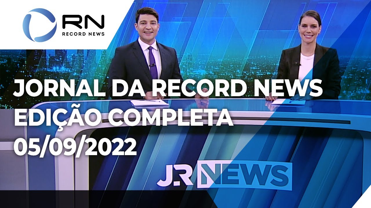 Jornal da Record News – 05/09/2022