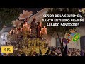 4K | SEÑOR DE LA SENTENCIA | SANTO ENTIERRO GRANDE | SÁBADO SANTO 2023