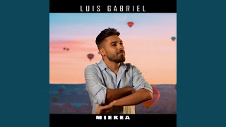 Mierea - Luis Gabriel
