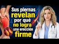 La advertencia de una uróloga: sus piernas pueden revelar por qué no logra una erección firme