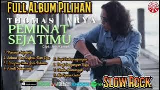 Thomas Arya - Peminat Sejatimu, Antara Aku Engkau Dan Dia, Abadi Selamanya || Album Terpopuler 2023