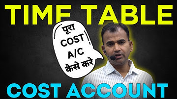 HOW TO STUDY COST IN 10 DAYS TIME TABLE BY ANUJ KUMAR SINGH ||COST ACCOUNT STUDY PLAN
