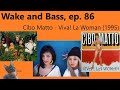 Wake and bass with alex63501 cibo matto  viva la woman 1995 ep 86