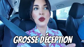 GROSSE DÉCEPTION 😭😫