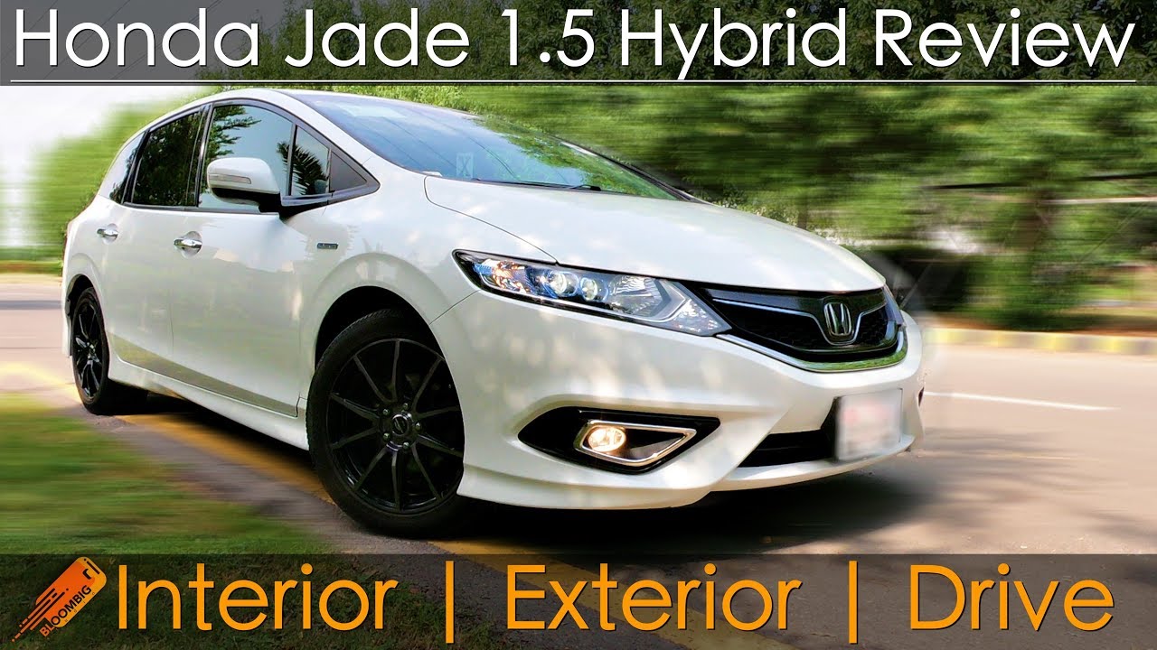 Honda Jade Hybrid Review Pakistan Interior Exterior Drive 2018