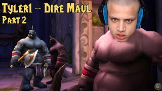 Tyler1's First Time Dire Maul in WoW HC - Part 2