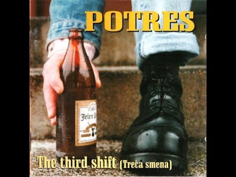 Potres - Treća Smena (the third shift full album)