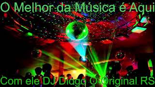 Sejam todos bem vindos a nossa a Live de Quinta Feira  DJ Diogo O Original RS