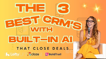 These 3 AI-driven CRMs will change how you do business.