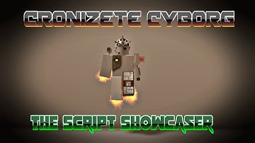 Roblox Script Showcase Episode#831/Cronizete Cyborg Entity