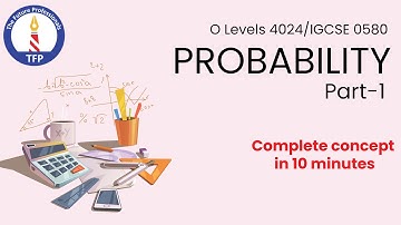 Mathematics - Probability part 1 | GCSE 4024 | IGCSE 0580 | Class 10th | Class 9th | BA/B.Com/BS