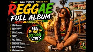 Relaxing Reggae full album, Playlist 🎶 | Perfect for Driving, Working & Sleeping