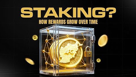 AFGCoin Staking Explained — How Your Rewards Grow Over Time