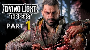 DYING LIGHT THE BEAST Walkthrough Gameplay Part 1 – Full Game Intro (PS5/Xbox/PC)