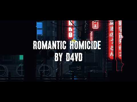 Romantic Homicide By D4VD Slowed Reverb 1hour Loop 