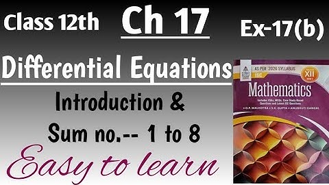 Ch 17 isc book class 12th math introduction & sum no 1 to 8 differential equations| book by S Chand 
