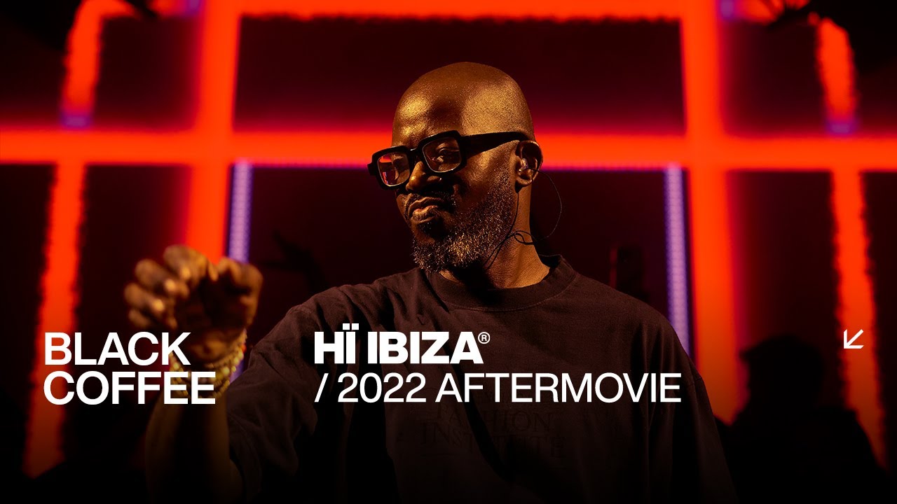 Black Coffee At H Ibiza 2022 Aftermovie YouTube black-coffee-at-h-ibiza-2022-aftermovie-youtube