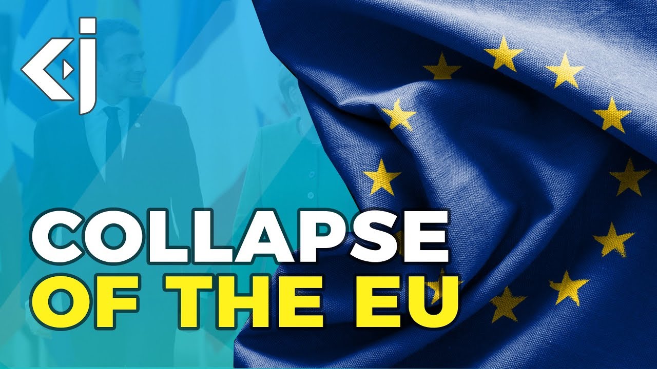 Will the EU collapse and lead to CIVIL WAR? - KJ Vids
