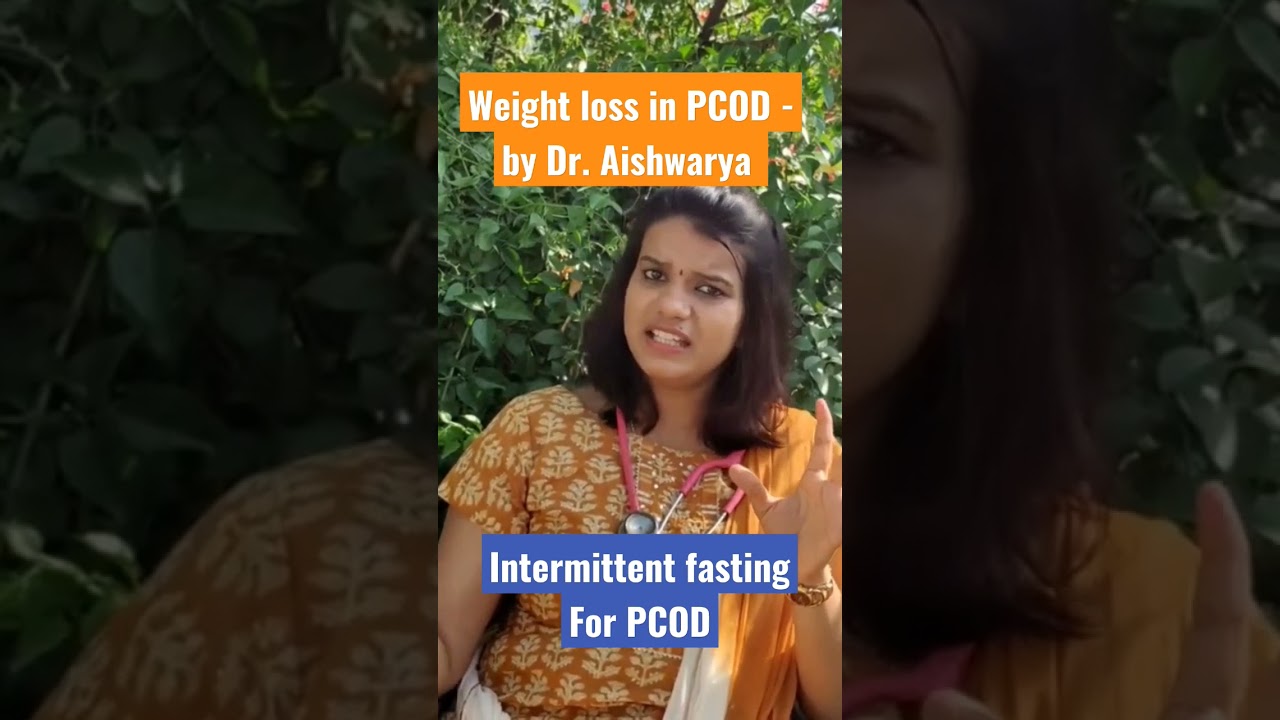 Weight loss in pcod-by Dr. Aishwarya #pcodweightmanagement#intermittentfasting#pcoddiet#pcodproblem