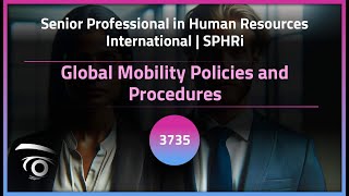 Global Mobility Policies and Procedures | Exclusive Lesson
