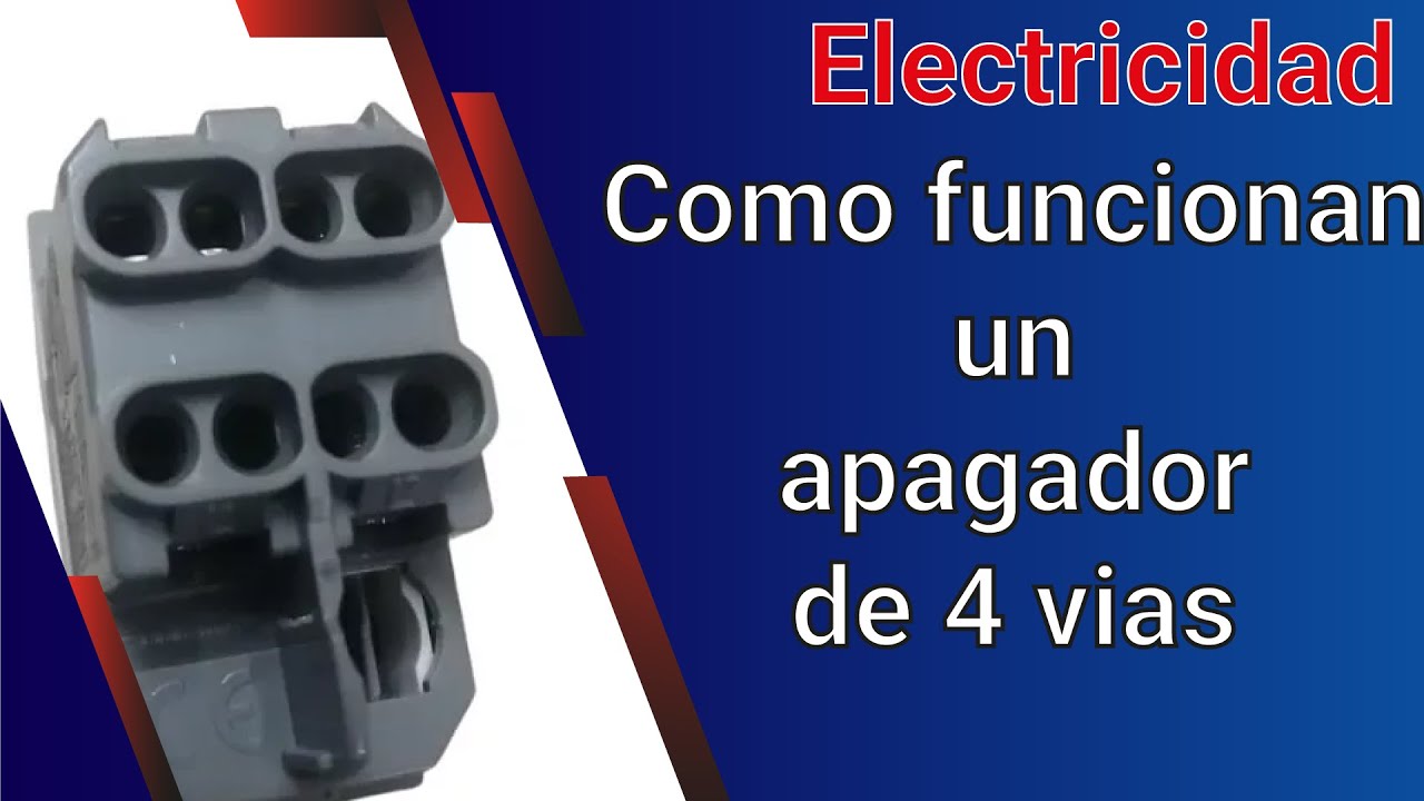 Como funciona un apagador de 4 vias - YouTube