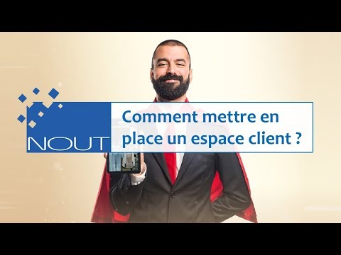 Trucs et astuces de gestion - Comment mettre en place un espace client ?