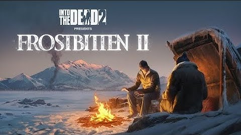 Into The Dead 2: Unleashed - Netflix - Frostbitten 2 Story - Full Gameplay walkthrough (iOS/Android)