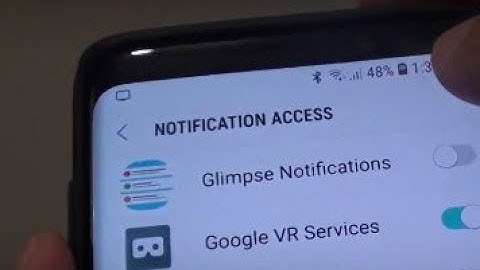 Samsung Galaxy S9 / S9+: Enable / Disable Apps to Notification Access
