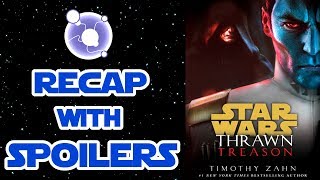 Thrawn: Treason Recap with Spoilers