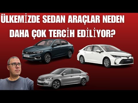 ÜLKEMİZDE SEDAN ARAÇLAR
