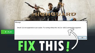 Fix Highguard Error DirectX 12 is not supported on your system