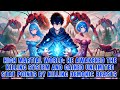 🔥Boy Awakens Infinite Stat System One Stomp Kills 3,000 Ants, Gaining 60,000 Total Combat Power!