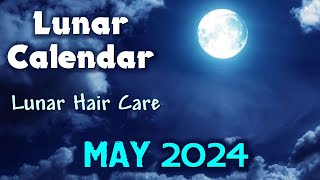 Lunar Calendar for MAY 2024.