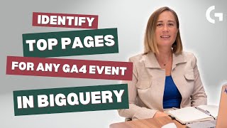 How to Query GA4 Top Pages in BigQuery by Event: A Step-by-Step Tutorial