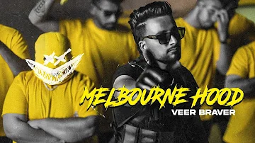 Melbourne Hood (Official Video): Veer Braver | Mxrci | Dilpreet VFX | Rupan Bal | Punjabi Songs 2024