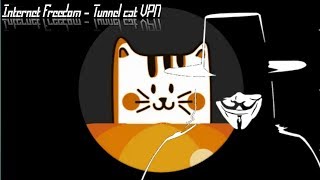 Internet freedom - Tunnel cat VPN screenshot 1
