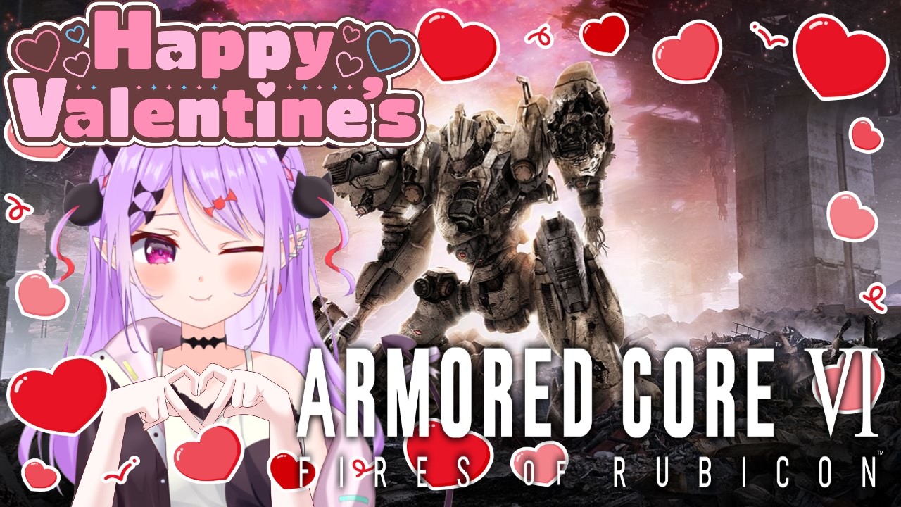 【#アーマードコア6 】#8 バレンタインは誰と過ごしますかご友人？続きからです！【マナモ・ベルフェ】#armoredcore6 / #新人vtuber / #vtuber