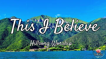 This I Believe (The Creed) One Hour Non-stop Hillsong Worship