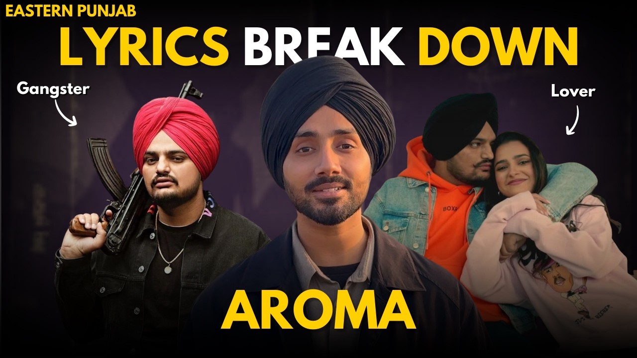 Aroma by Sidhu Moose Wala | Full Breakdown