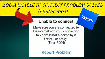 How To Solve Zoom "Unable to connect(Error 5004)" Problem || Rsha26 Solutions