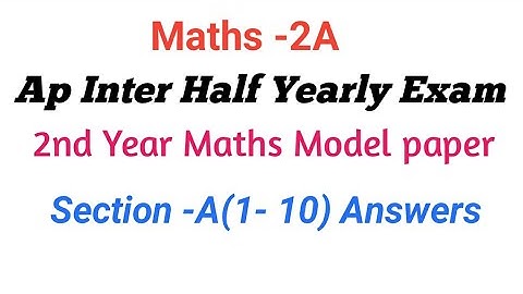Ap inter Maths 2A Half yearly Exam Model paper Solutions||Ap Inter 2nd year maths model paper half