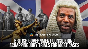 British government considering scrapping jury trials for most cases
