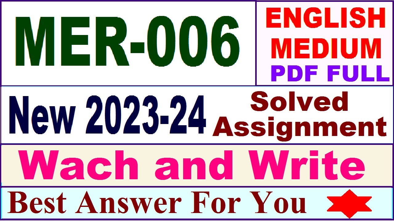 MER 006 solved assignment 2023-24 in english / mer 006 solved assignment 2024 / ignou mer 006
