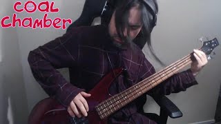 Coal Chamber bass cover - Tyler&#39;s Song