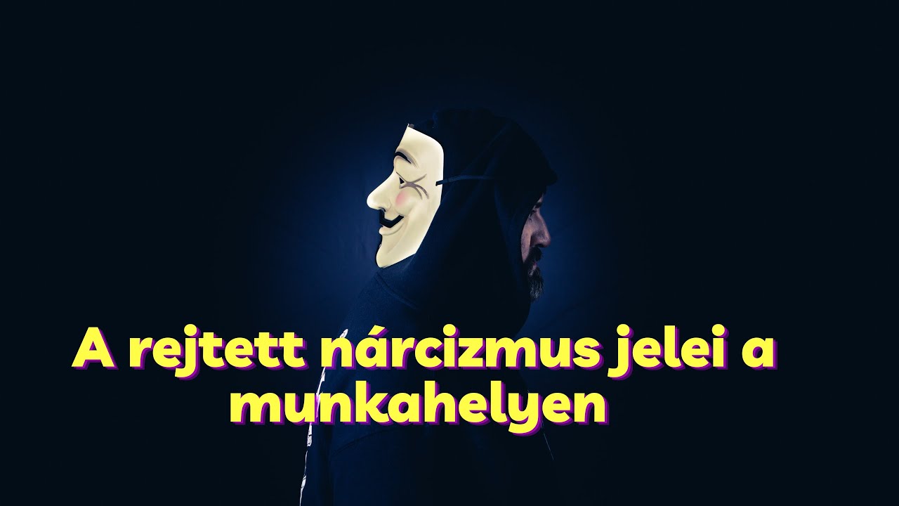 A rejtett nárcizmus jelei a munkahelyen: miről ismerjük fel?